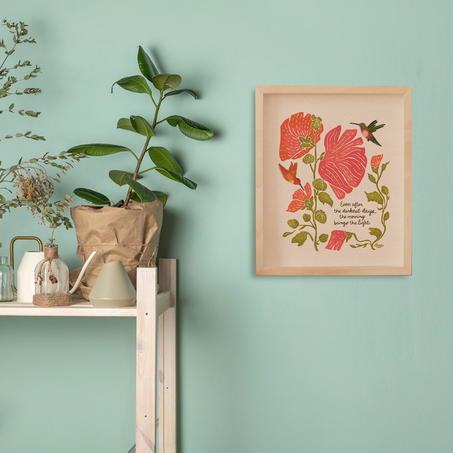 "Even after the darkest days, the morning brings the light." | Hummingbird & Hollyhocks Art Print