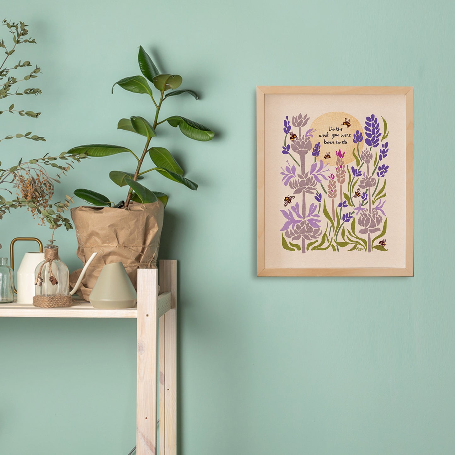 "Do the work you were born to do." | Lavender Honeybee Art Print