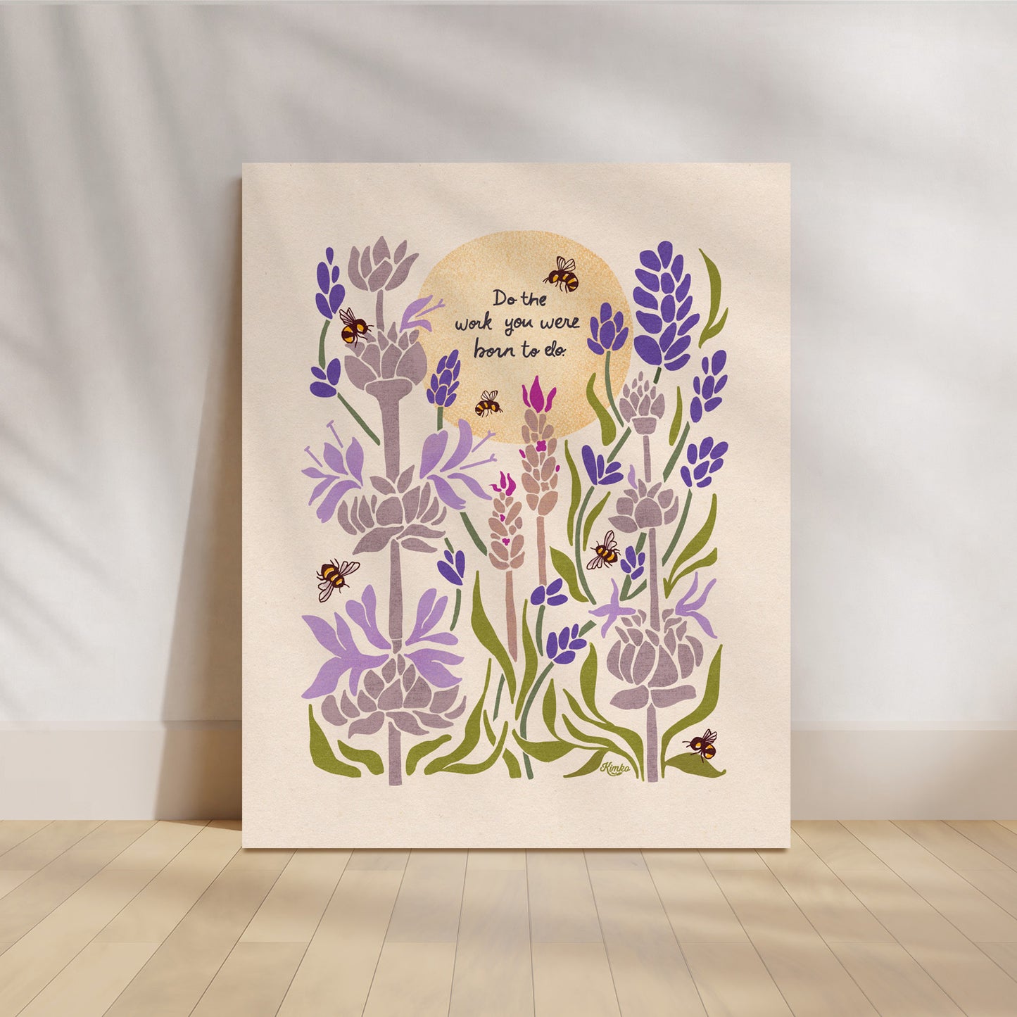 "Do the work you were born to do." | Lavender Honeybee Art Print