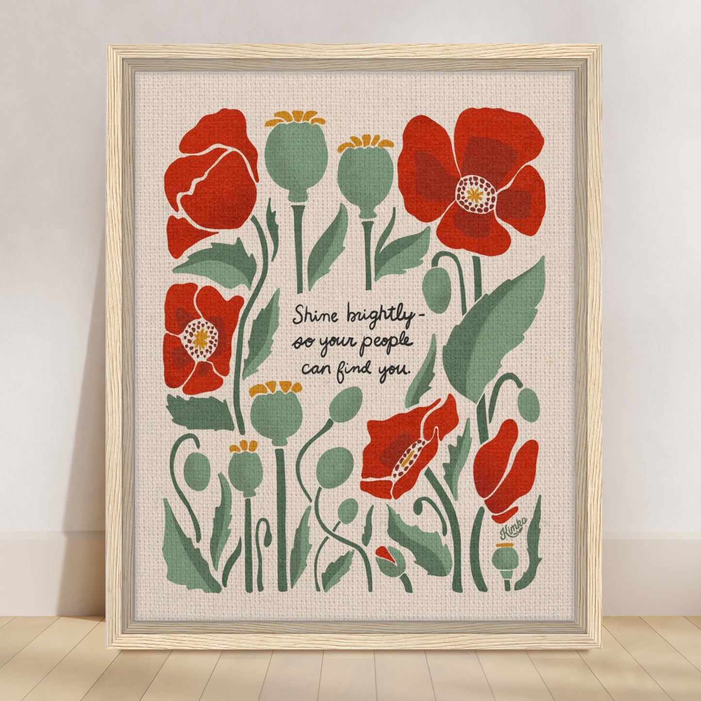 "Shiny brightly - so your people can find you." | Red Poppies Botanical Floral Wall Print