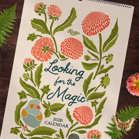 2026 "Looking for the Magic" Artist - Illustrated Botanical Calendar, 1st Edition