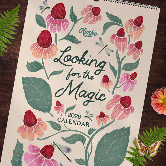 2026 "Looking for the Magic" Artist - Illustrated Botanical Calendar, 2nd Edition