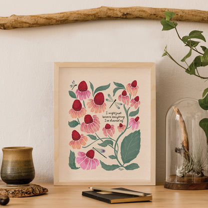 "I might just become everything I dreamed of." | Botanical Dragonfly Art Print