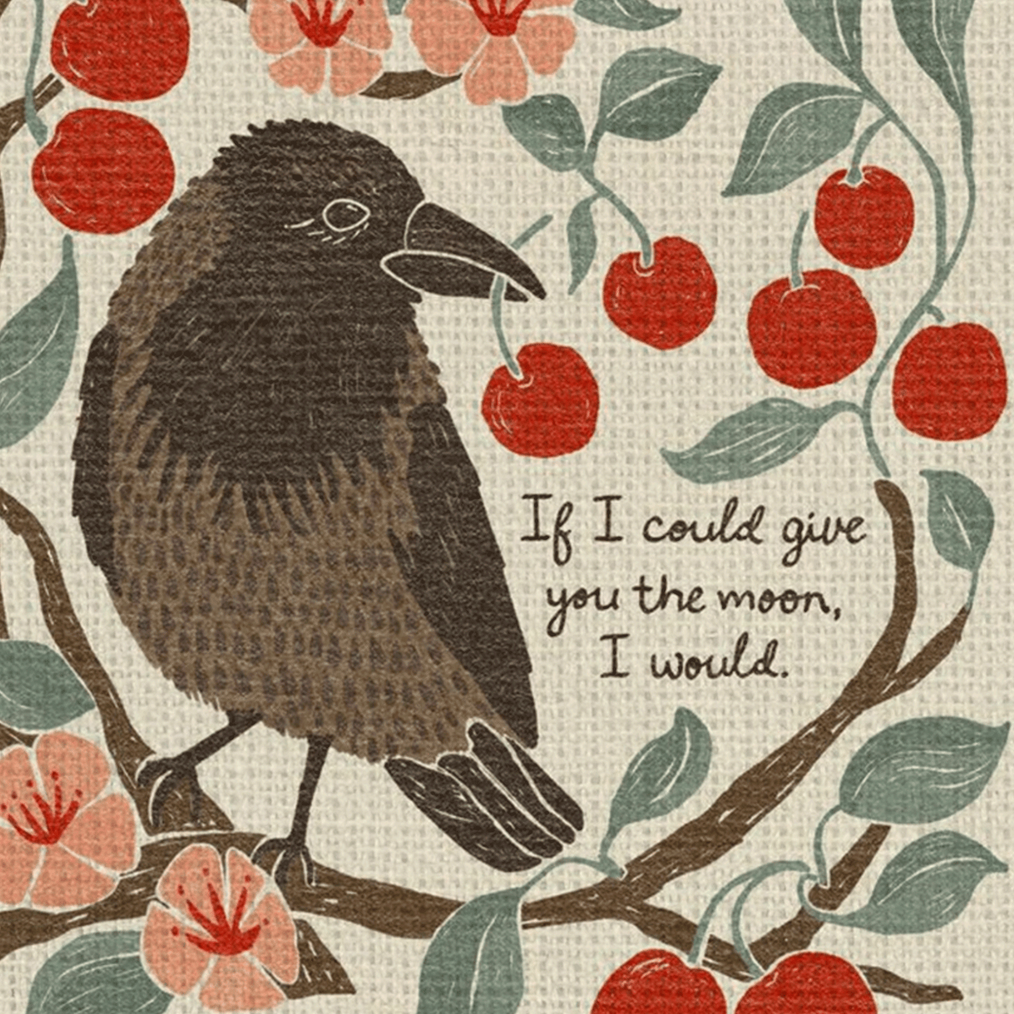 If I could give you the moon, I would. | Crows & Cherries