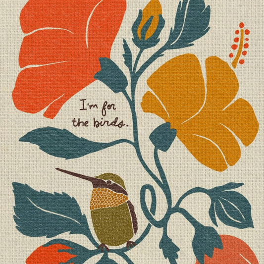 I'm for the birds. | Hummingbird & Hibiscus