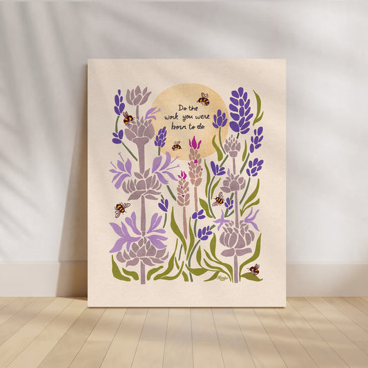 "Do the work you were born to do." | Lavender Honeybee Art Print