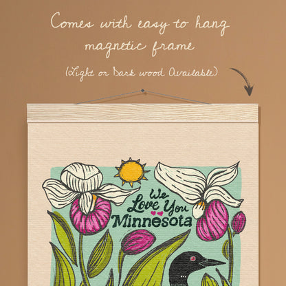 We Love You Minnesota Loon & Lady Slippers Print with Wood Hanger
