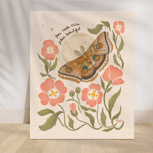 Polyphemus Moth & Pink Moon Flowers  | "You make this place beautiful."