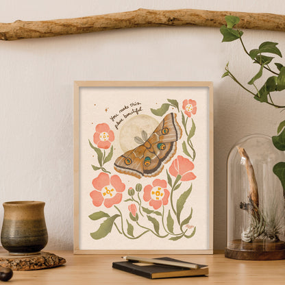 Polyphemus Moth & Pink Moon Flowers  | "You make this place beautiful."