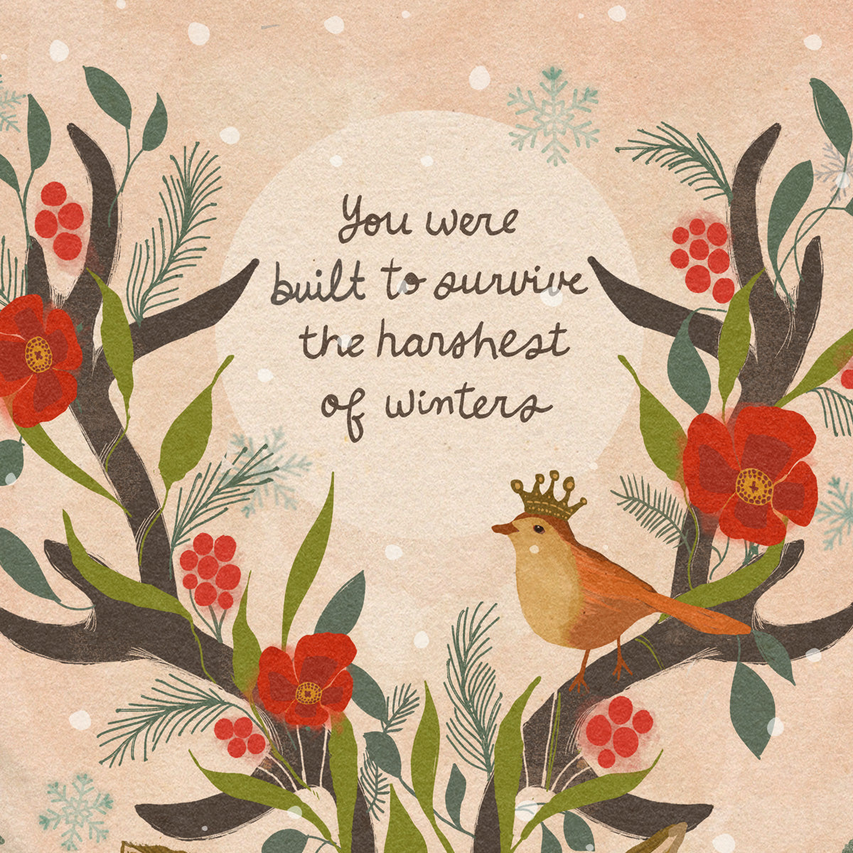 Heart of the Forest | "You were built to survive the harshest of winters."